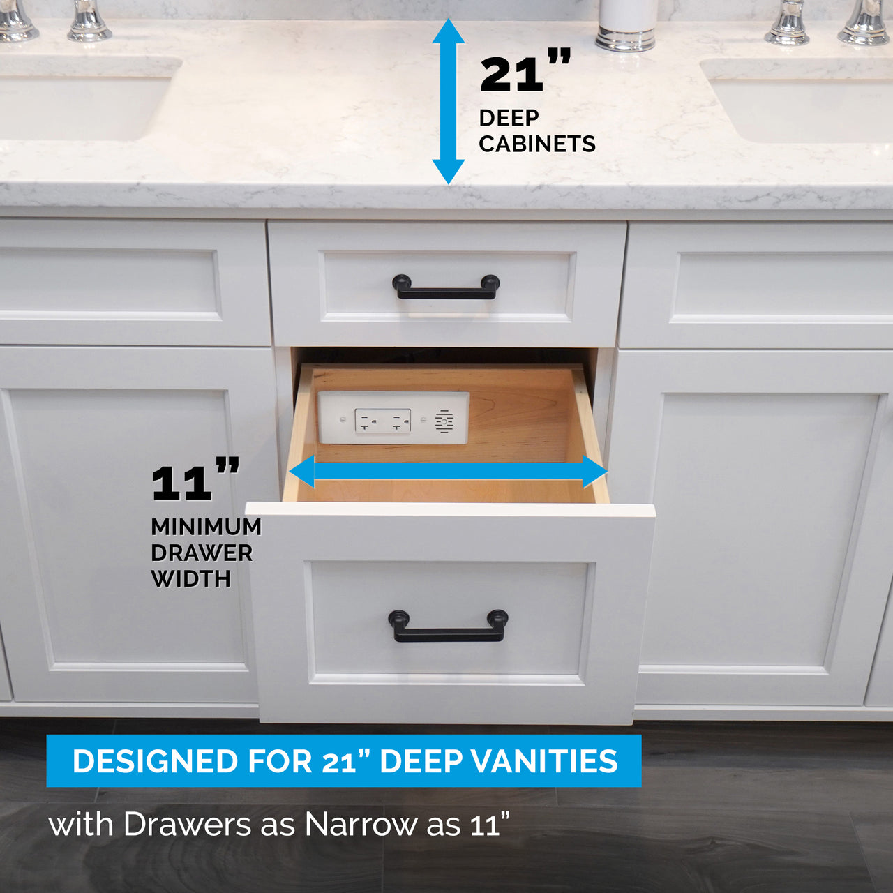 drawer outlets designed for 21" deep bathroom vanities